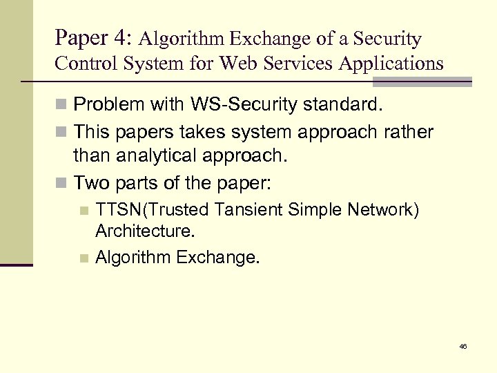 Paper 4: Algorithm Exchange of a Security Control System for Web Services Applications n