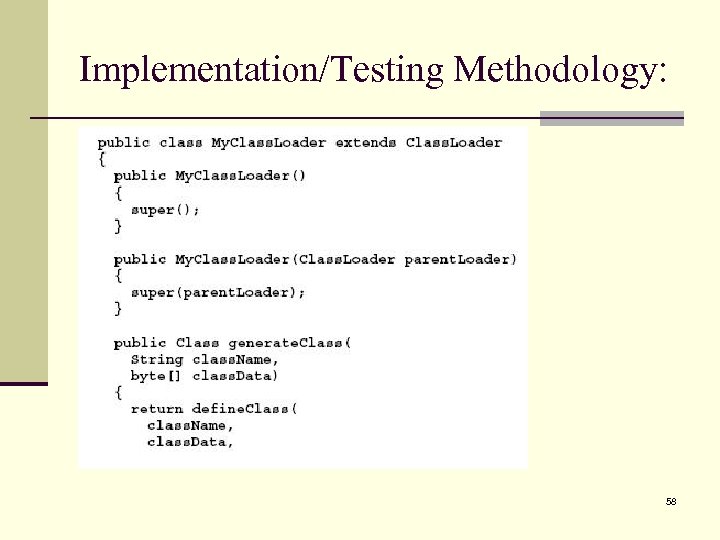 Implementation/Testing Methodology: 58 