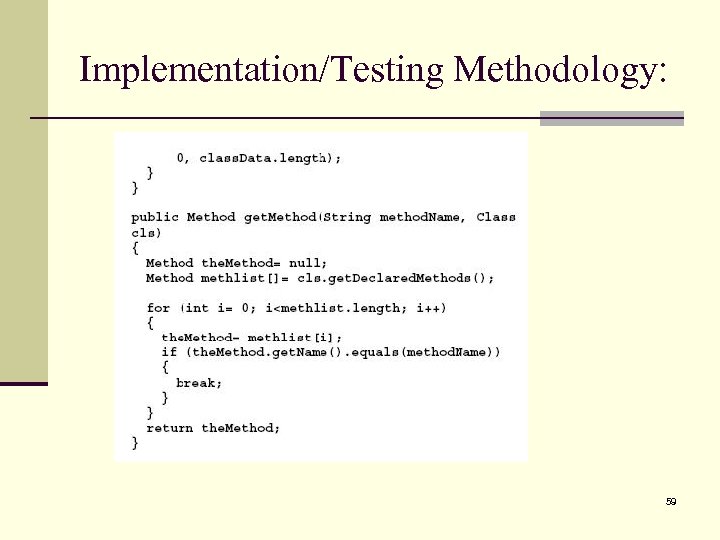 Implementation/Testing Methodology: 59 