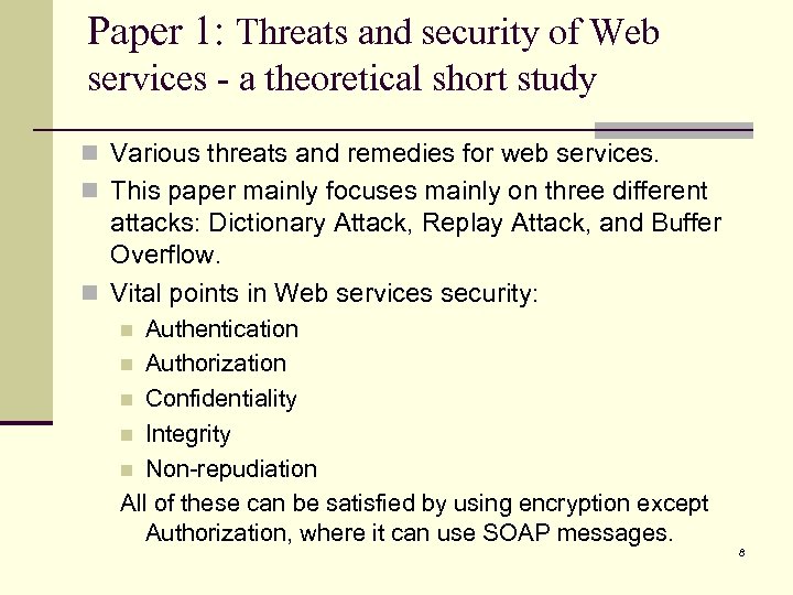 Paper 1: Threats and security of Web services - a theoretical short study n