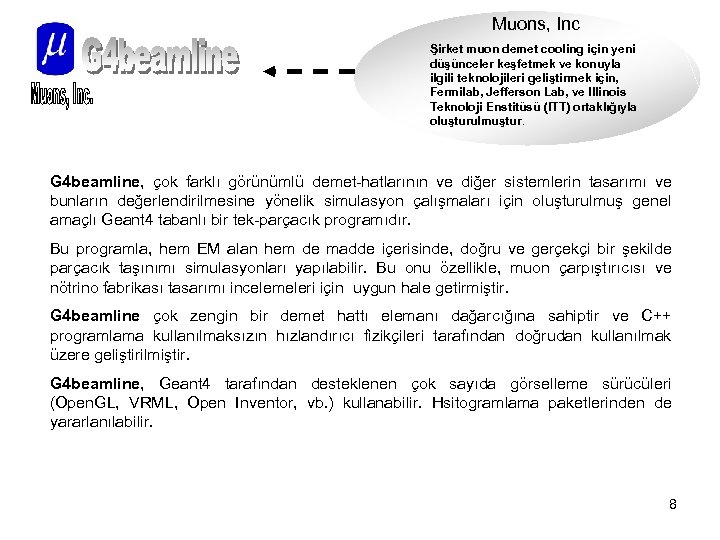 Muons, Inc Şirket muon demet cooling için yeni düşünceler keşfetmek ve konuyla ilgili teknolojileri