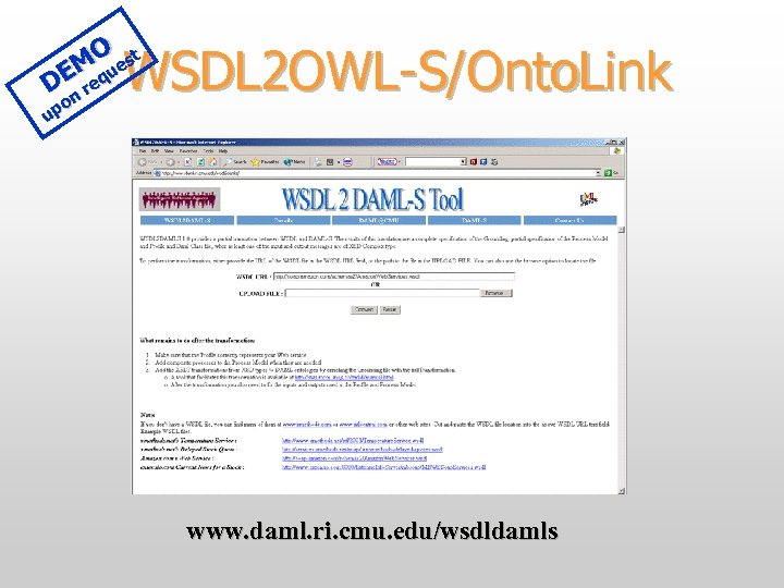 MOuest DE req n po u WSDL 2 OWL-S/Onto. Link www. daml. ri. cmu.