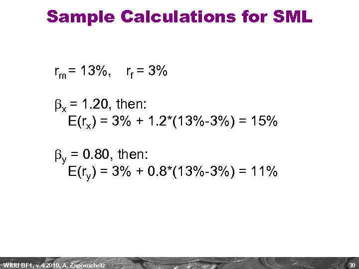 Sample Calculations for SML rm = 13%, rf = 3% x = 1. 20,