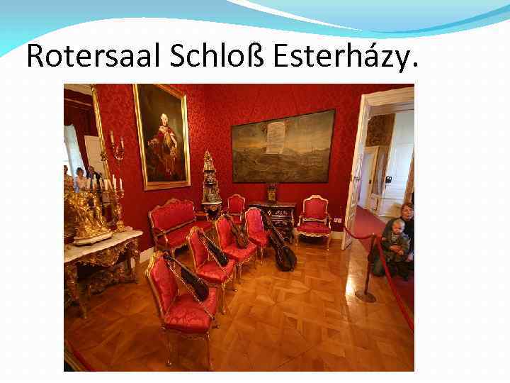 Rotersaal Schloß Esterházy. 