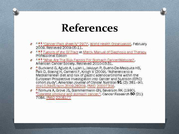 References O O O ^ a b "Cancer (Fact sheet N° 297)". World Health