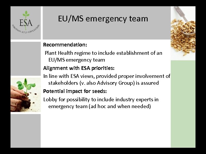 EU/MS emergency team Recommendation: Plant Health regime to include establishment of an EU/MS emergency