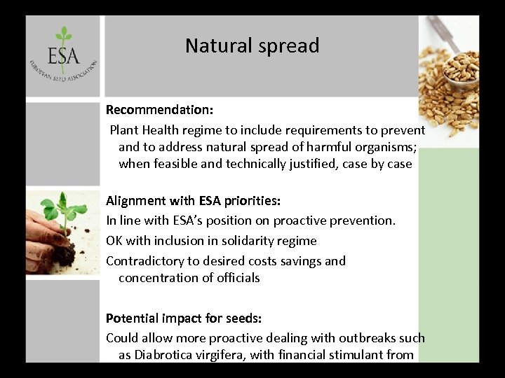 Natural spread Recommendation: Plant Health regime to include requirements to prevent and to address