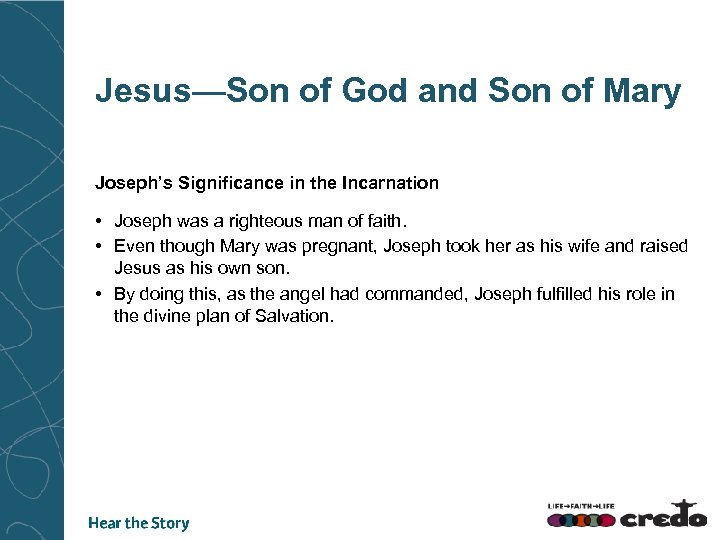 Jesus—Son of God and Son of Mary Joseph’s Significance in the Incarnation • Joseph