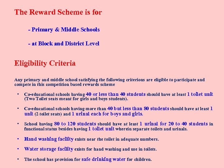 The Reward Scheme is for - Primary & Middle Schools - at Block and
