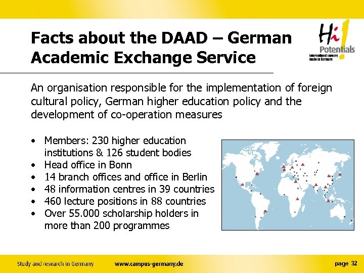 Facts about the DAAD – German Academic Exchange Service An organisation responsible for the