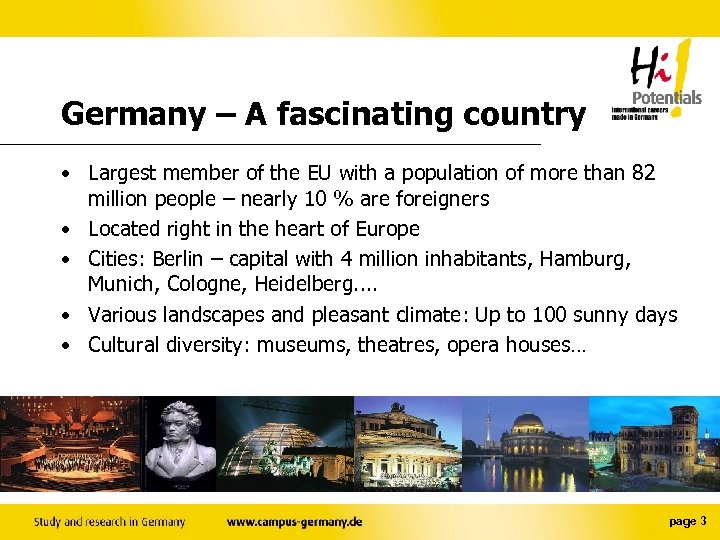 Germany – A fascinating country • Largest member of the EU with a population