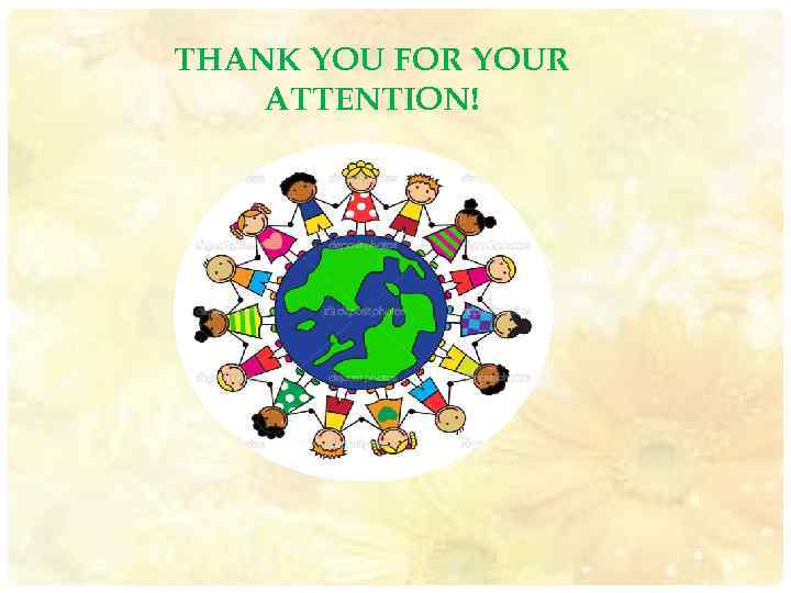 THANK YOU FOR YOUR ATTENTION! 