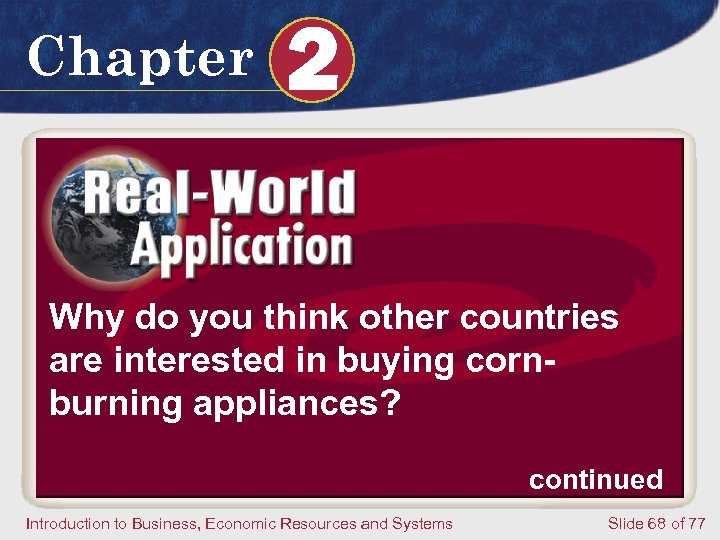 Chapter 2 Why do you think other countries are interested in buying cornburning appliances?