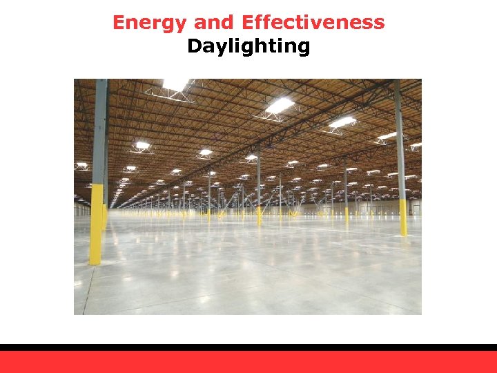 Energy and Effectiveness Daylighting 