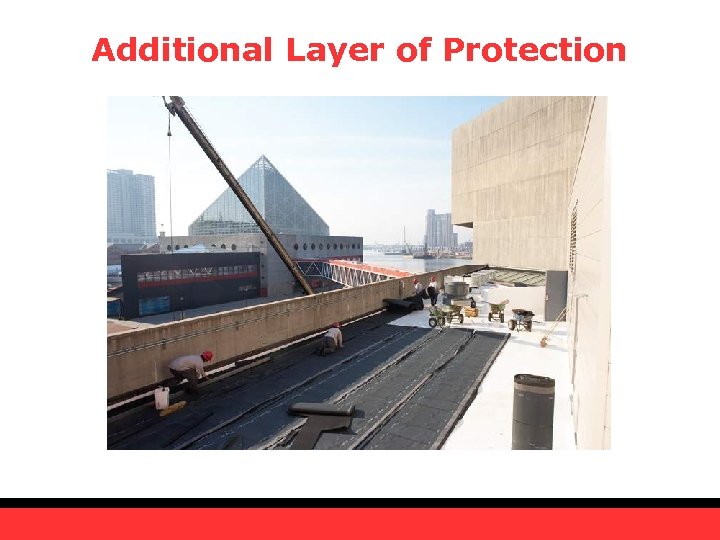 Additional Layer of Protection 