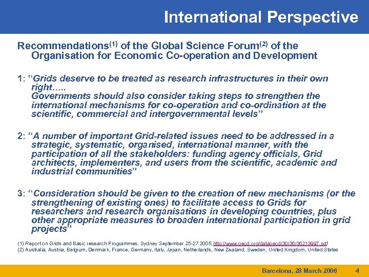 International Perspective Recommendations(1) of the Global Science Forum(2) of the Organisation for Economic Co-operation