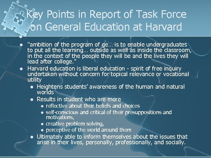 Key Points in Report of Task Force on General Education at Harvard l l