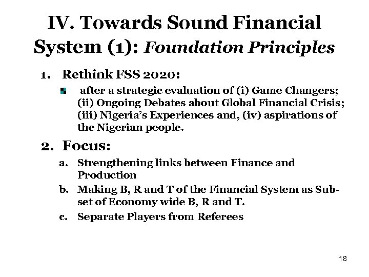 IV. Towards Sound Financial System (1): Foundation Principles 1. Rethink FSS 2020: after a