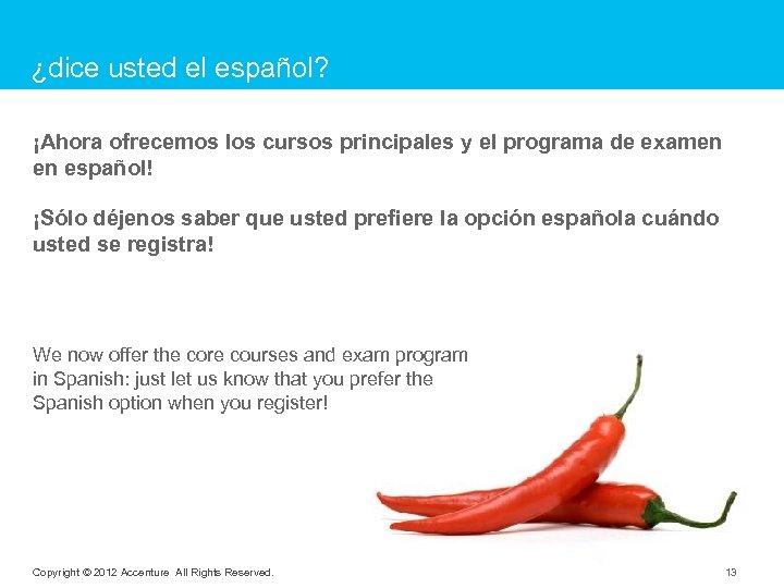 ¿dice usted el español? ¡Ahora ofrecemos los cursos principales y el programa de examen