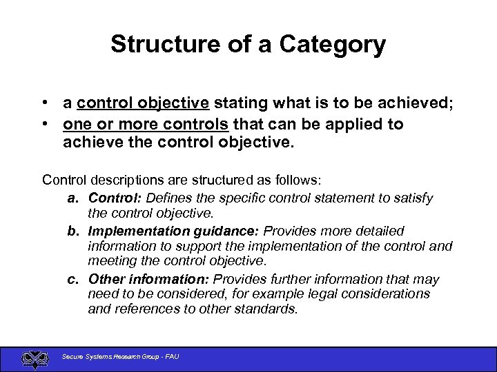 Structure of a Category • a control objective stating what is to be achieved;