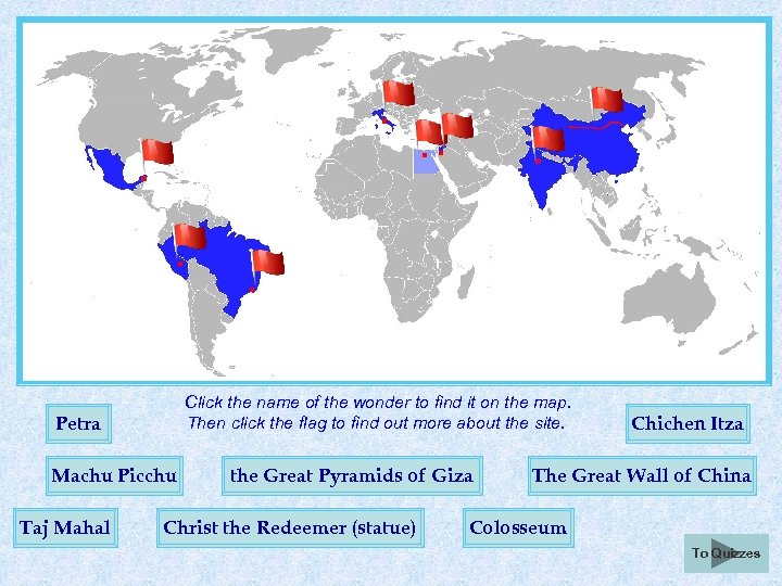 Click the name of the wonder to find it on the map. Then click