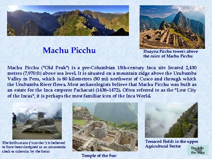 Machu Picchu Huayna Picchu towers above the ruins of Machu Picchu (