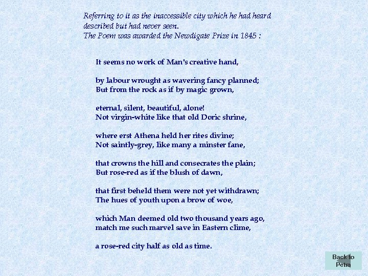 Referring to it as the inaccessible city which he had heard described but had