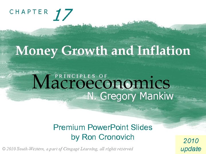 CHAPTER 17 Money Growth and Inflation Macroeconomics PRINCIPLES OF N. Gregory Mankiw Premium Power.