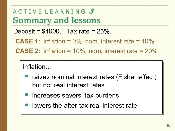 ACTIVE LEARNING 3 Summary and lessons Deposit = $1000. Tax rate = 25%. CASE