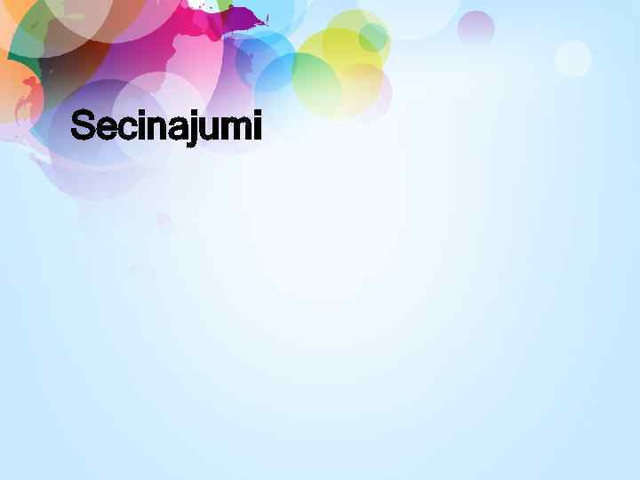 Secinajumi 