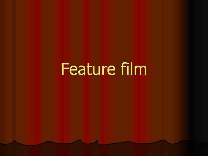 Feature film 