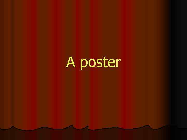 A poster 
