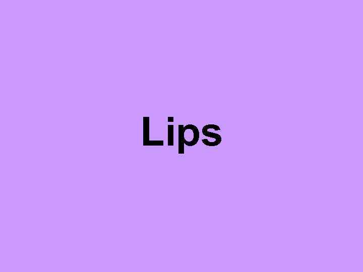 Lips 