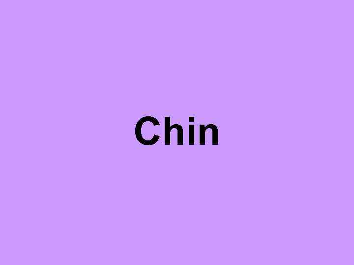 Chin 