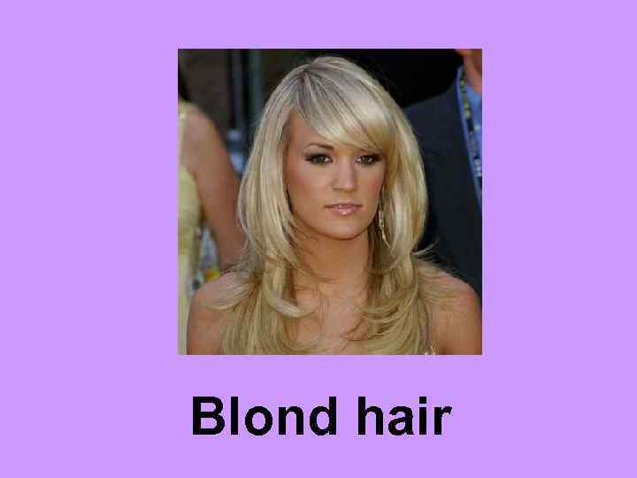 Blond hair 