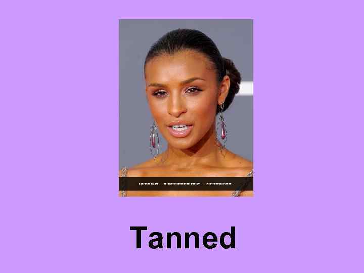 Tanned 