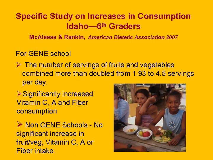 Specific Study on Increases in Consumption Idaho— 6 th Graders Mc. Aleese & Rankin,