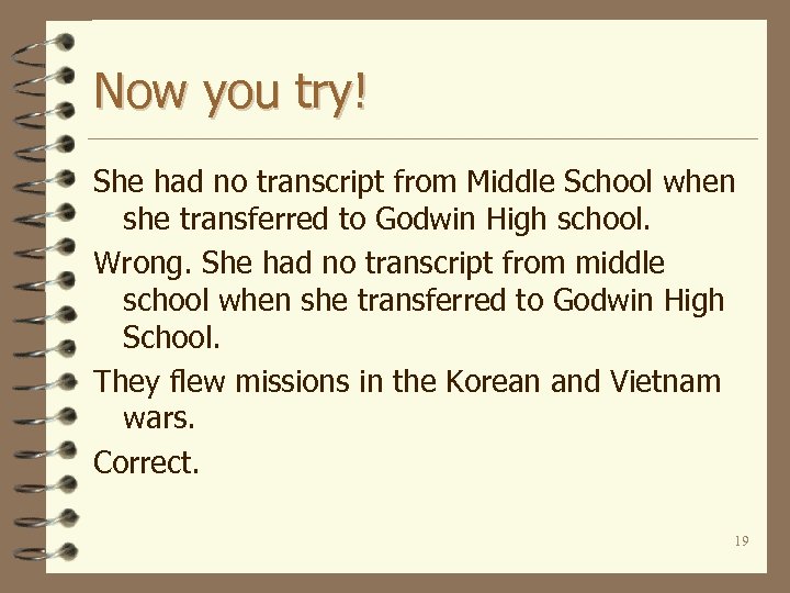 Now you try! She had no transcript from Middle School when she transferred to