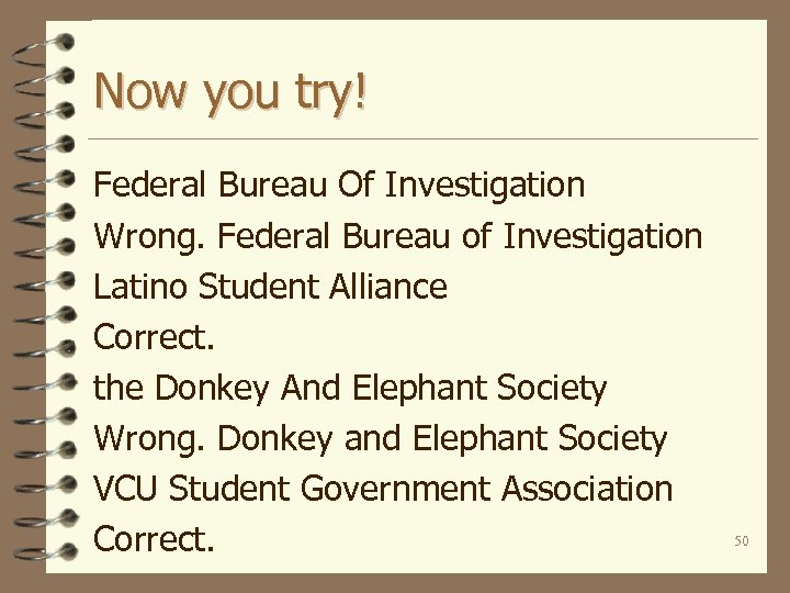 Now you try! Federal Bureau Of Investigation Wrong. Federal Bureau of Investigation Latino Student