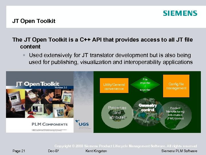 JT Open Toolkit The JT Open Toolkit is a C++ API that provides access