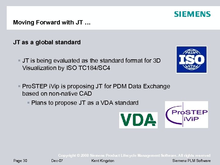 Moving Forward with JT … JT as a global standard § JT is being