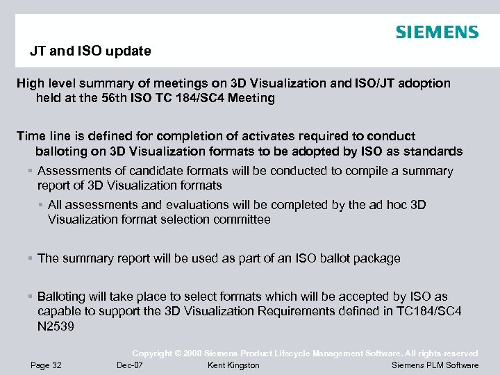 JT and ISO update High level summary of meetings on 3 D Visualization and