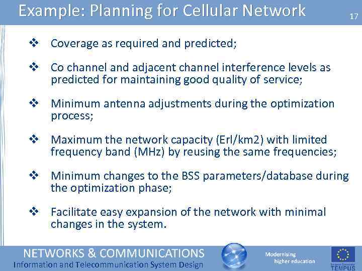 Example: Planning for Cellular Network v Coverage as required and predicted; v Co channel