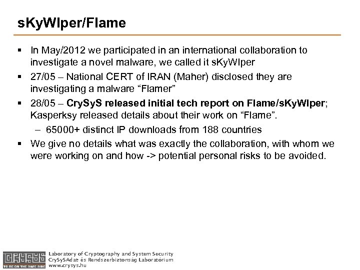 s. Ky. WIper/Flame § In May/2012 we participated in an international collaboration to investigate