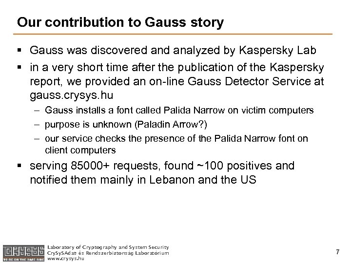 Our contribution to Gauss story § Gauss was discovered analyzed by Kaspersky Lab §