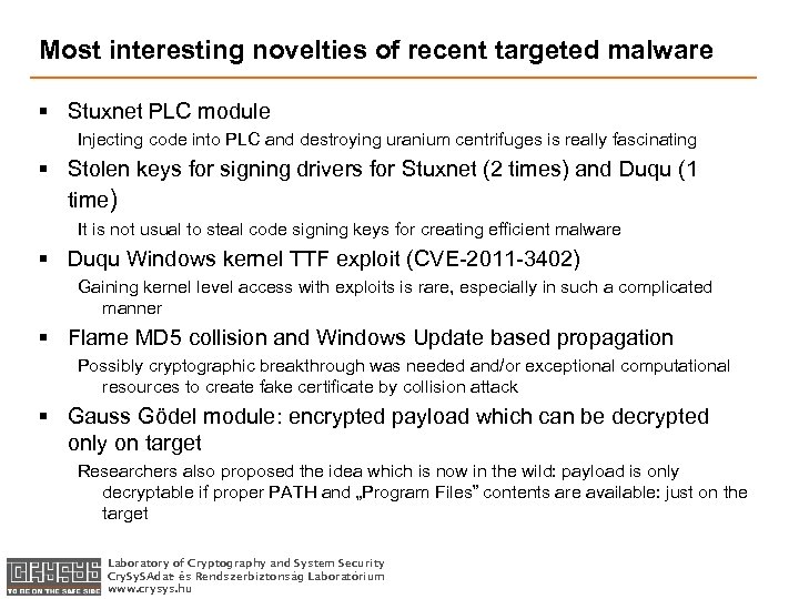 Most interesting novelties of recent targeted malware § Stuxnet PLC module Injecting code into