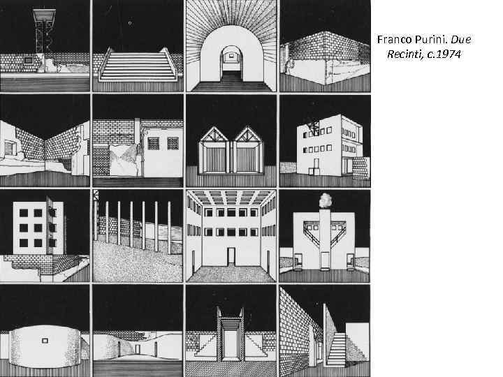 Franco Purini. Due Recinti, c. 1974 