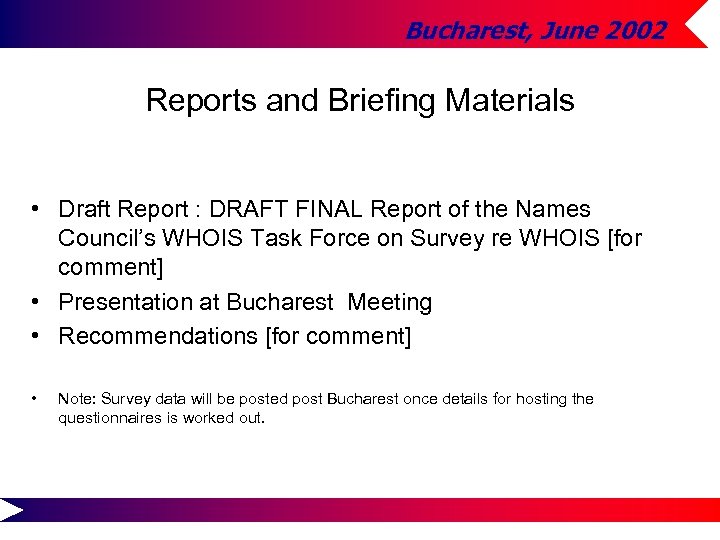 Bucharest, June 2002 Reports and Briefing Materials • Draft Report : DRAFT FINAL Report