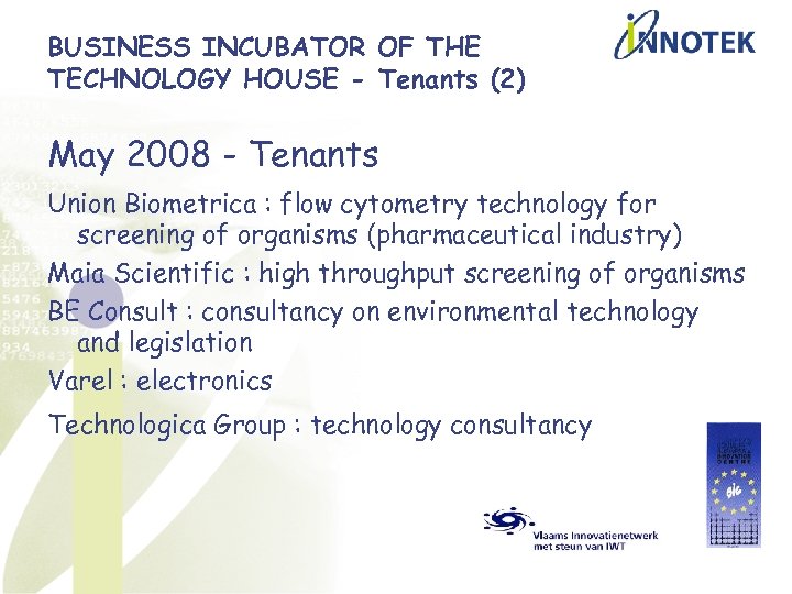 BUSINESS INCUBATOR OF THE TECHNOLOGY HOUSE - Tenants (2) May 2008 - Tenants Union