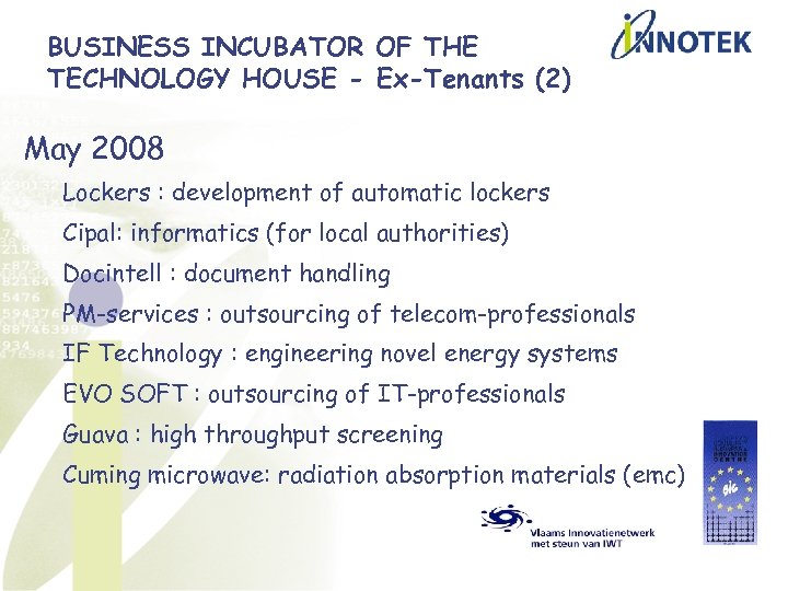 BUSINESS INCUBATOR OF THE TECHNOLOGY HOUSE - Ex-Tenants (2) May 2008 Lockers : development